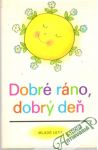 Dobré ráno, dobrý deň