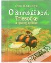 O Smrekikovi,Triesoke a lipovej kolske