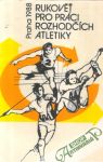 Rukověť pro práci rozhodčích atletiky