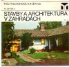 Stavby a architektura v zahradách