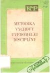 Metodika vchovy uvedomelej disciplny