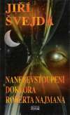 Nanebevstoupení doktora Roberta Najmana