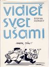 Vidie svet uami