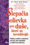 Slepačia polievka pre duše, ktoré sa nevzdávajú