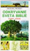 Odkrvanie sveta Biblie - Star zkon