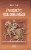 Čas kniežat veľkomoravských