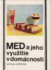 Med a jeho využitie v domácnosti