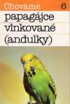Chovme papagjce vlnkovan (andulky)