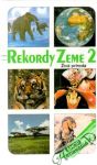 Rekordy Zeme 2 - Živá príroda