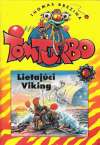 Tom Turbo - Lietajci Viking