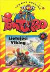 Tom Turbo - Lietajúci Viking