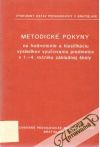 Metodick pokyny na hodnotenie a klasifikciu vsledkov vyuovania predmetov v 1. - 4. ronku zkla