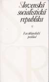 Slovenská socialistická republika - Encyklopedický prehľad