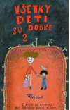 Všetky deti sú dobré 2.