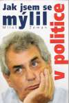 Jak jsem se mýlil v politice