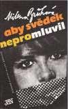 Aby svdek nepromluvil