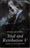 Trial and retribution V.