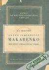 A.S. Makarenko - Jeho život a pedagogická tvorba