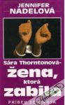 Sra Thorntonov - ena, ktor zabila