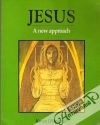 Jesus - A new approach