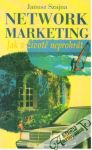 Network Marketing - Jak v životě neprohrát