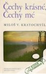 Čechy krásné, Čechy mé