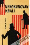 Nekorunovaní králi