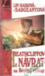 Heathcliffov návrat na Búrlivé výšiny