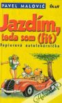 Jazdm, teda som (fit) - Papierov autolekrnika