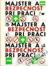 Majster a bezpečnost pri práci