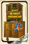 Kdy se vrt hrdinov