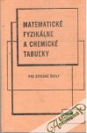 Matematick, fyziklne a chemick tabuky pre stredn koly