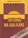 Svitanie na Balkne