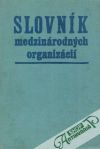 Slovnk medzinrodnch organizci