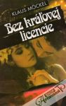 Bez kráľovej licencie