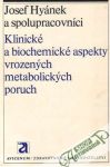 Klinick a biochemick aspekty vrozench metabolickch poruch