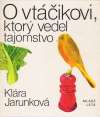 O vtikovi, ktor vedel tajomstvo