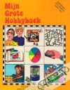 Mijn Grote Hobbyboek