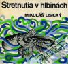 Stretnutia v hlbinch