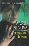 Anais Ninová s maskou a bez nej