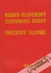 Rusko - slovenský, slovensko - ruský vreckový slovník