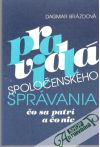 Pravidl spoloenskho sprvania - o sa patr a o nie