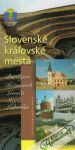 Slovenské kráľovské mestá - Turistický sprievodca