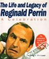 The Life and Legacy of Reginald Perrin:A Celebration