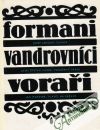 Formani, vandrovnci, vorai