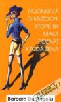 Tajomstvá o mužoch, ktoré by mala poznať každá žena