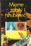 Mierne zabitý snúbenec