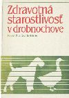 Zdravotná starostlivosť v drobnochove