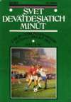 Svet deväťdesiatich minút II. (1945-1976)