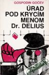 rad pod krycm menom Dr. Delius